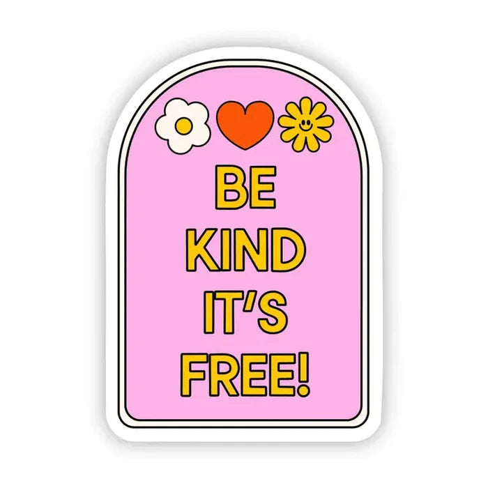 Big Moods 'Be Kind, It's Free' Pink Vinyl Sticker