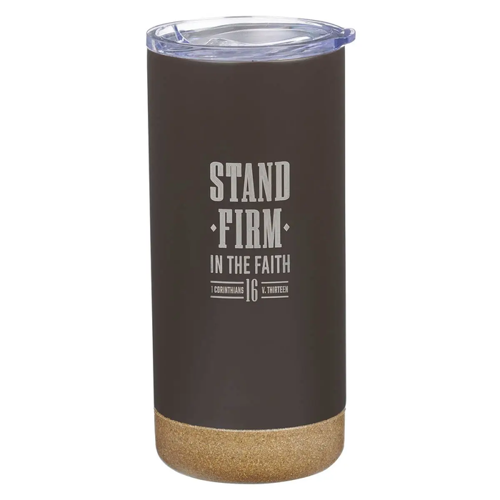 Tumbler Ss Black Stand Firm in the Faith 1 Cor. 16:13