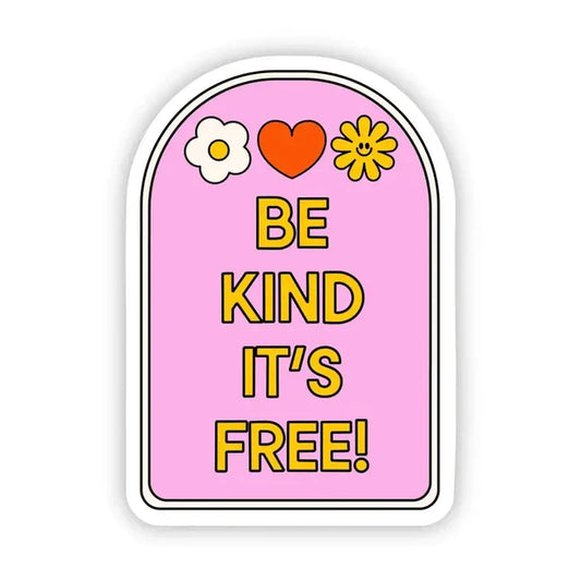 Big Moods 'Be Kind, It's Free' Pink Vinyl Sticker