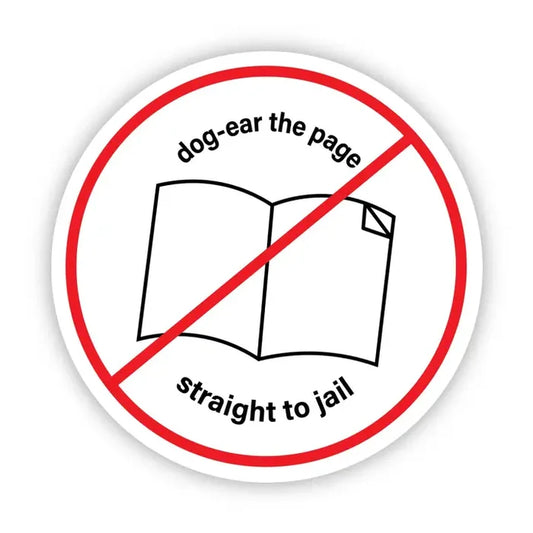 Big Moods 'Dog Ear the Page, Straight To Jail' Vinyl Sticker