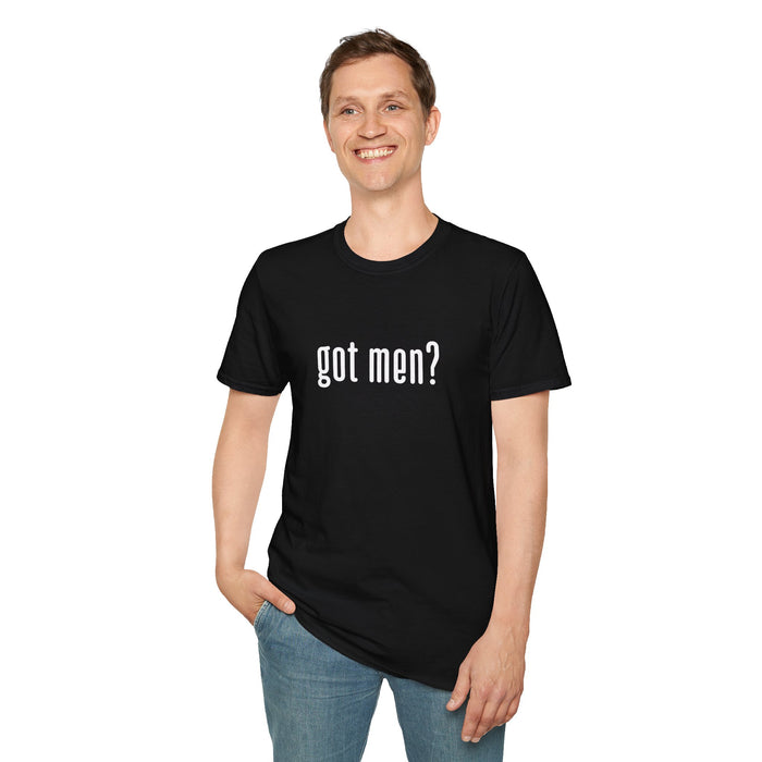 GOT MEN? T-SHIRT